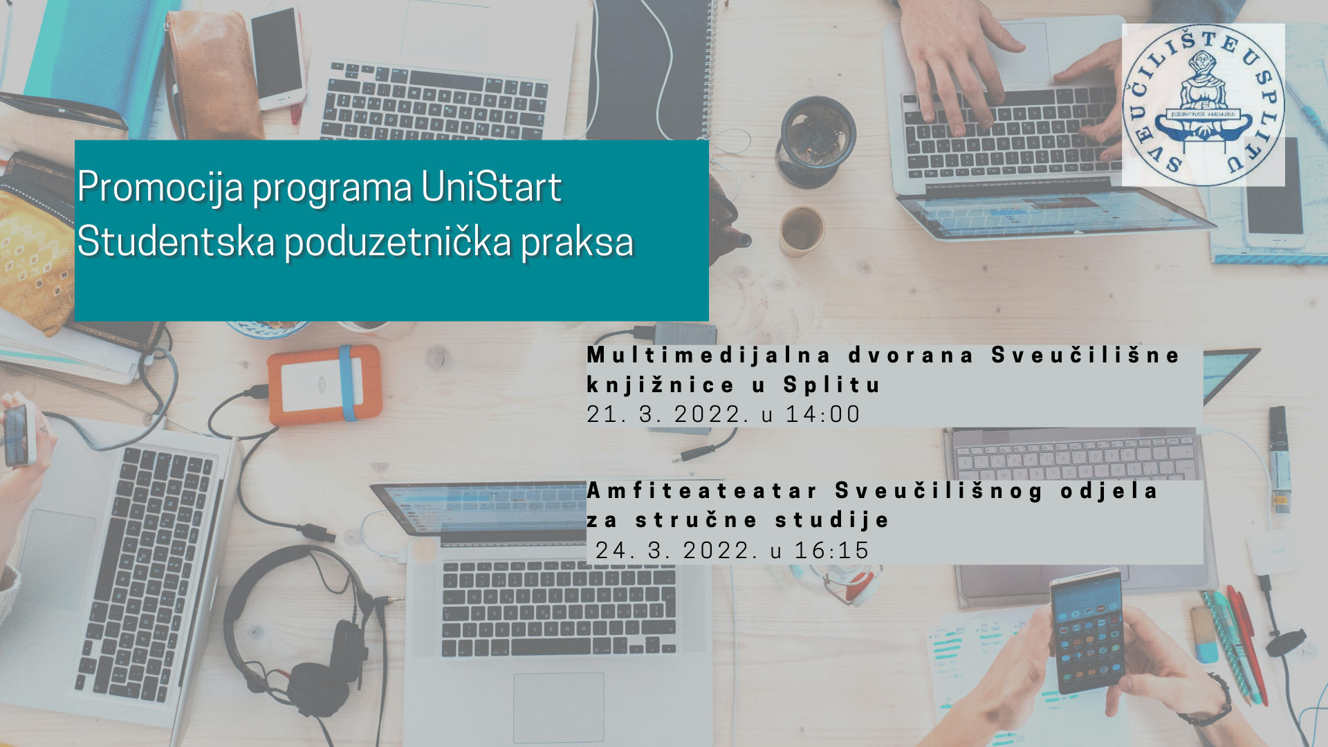 Događanje Promocija programa UniStart Studentska poduzetnička praksa. 